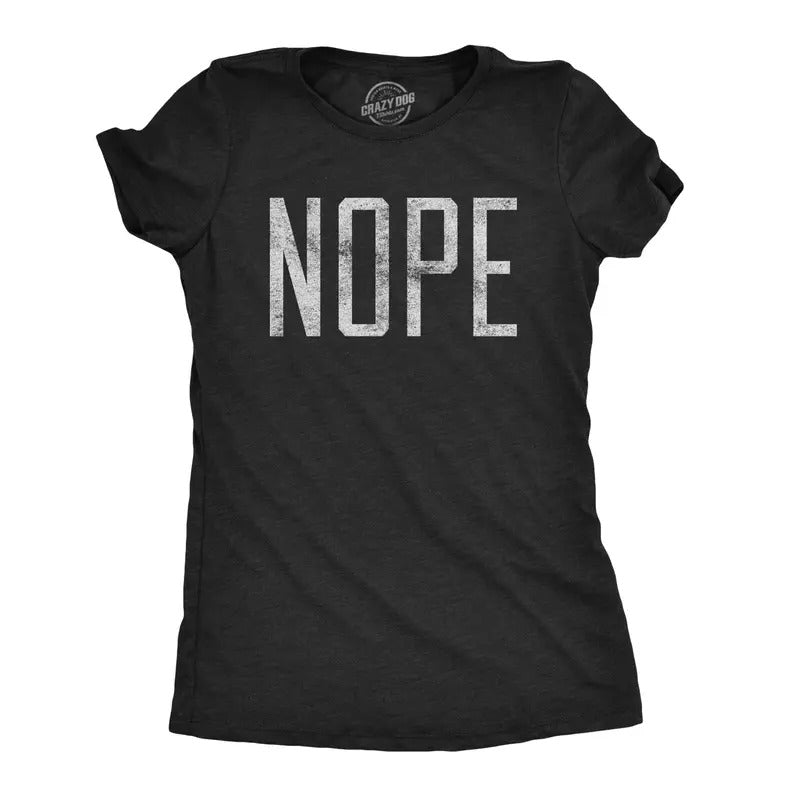 Womens Nope T shirt Funny Not Today Sarcasm Humorous Joke Gag Gift for Adult Funny Womens T Shirts Cute Slimming Top Comfortable Soft Black
