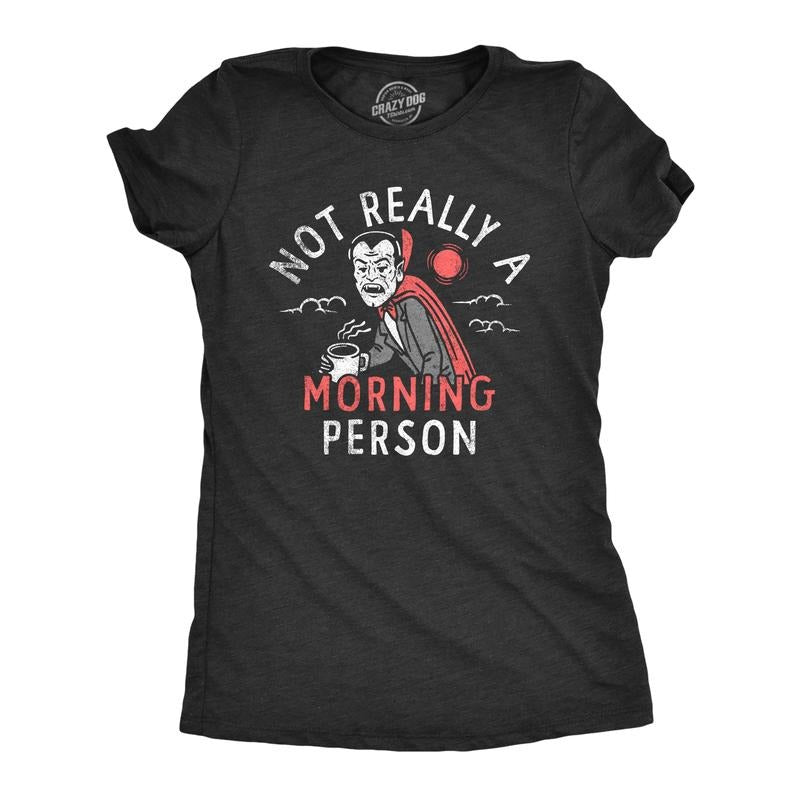 Womens Not Really A Morning Person T Shirt Funny Halloween Vampire Joke Tee for Ladies Funny Womens T Shirts Cute Slimming Top Comfortable Soft Womenswear Halloween Tops for Women Funny Sarcastic Top Black -