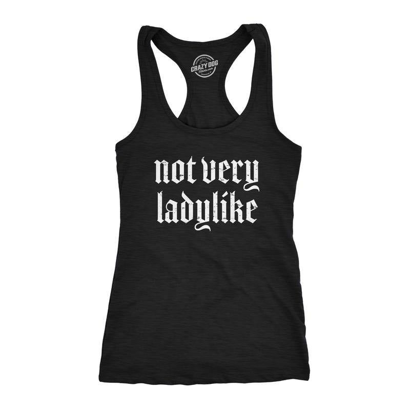 Womens Not Very Ladylike Fitness Tank Funny Strong Breaking Gender Norms Top for Ladies Funny Racerback Tank Cute Slimming Tank tops Black -
