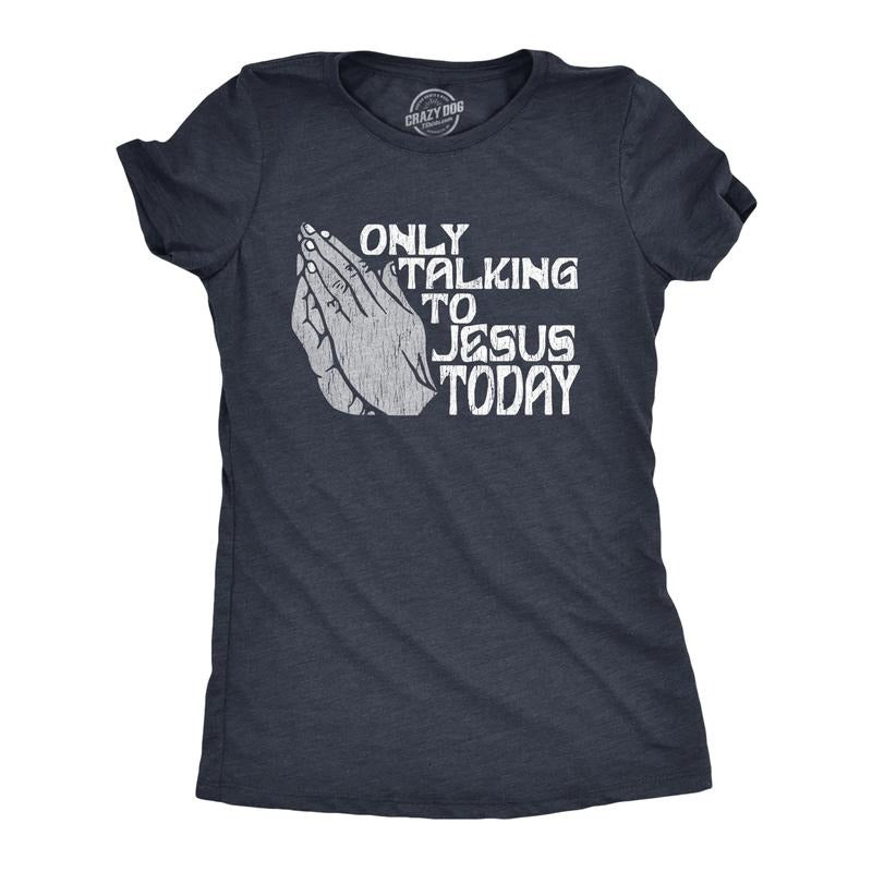 Womens Only Talking To Jesus Today T Shirt Funny Easter Sunday Praying Hands Tee For Ladies Funny Womens T Shirts Cute Slimming Tees with Plus Sizes Easter T Shirt for Women Funny Religious T Shirt Navy