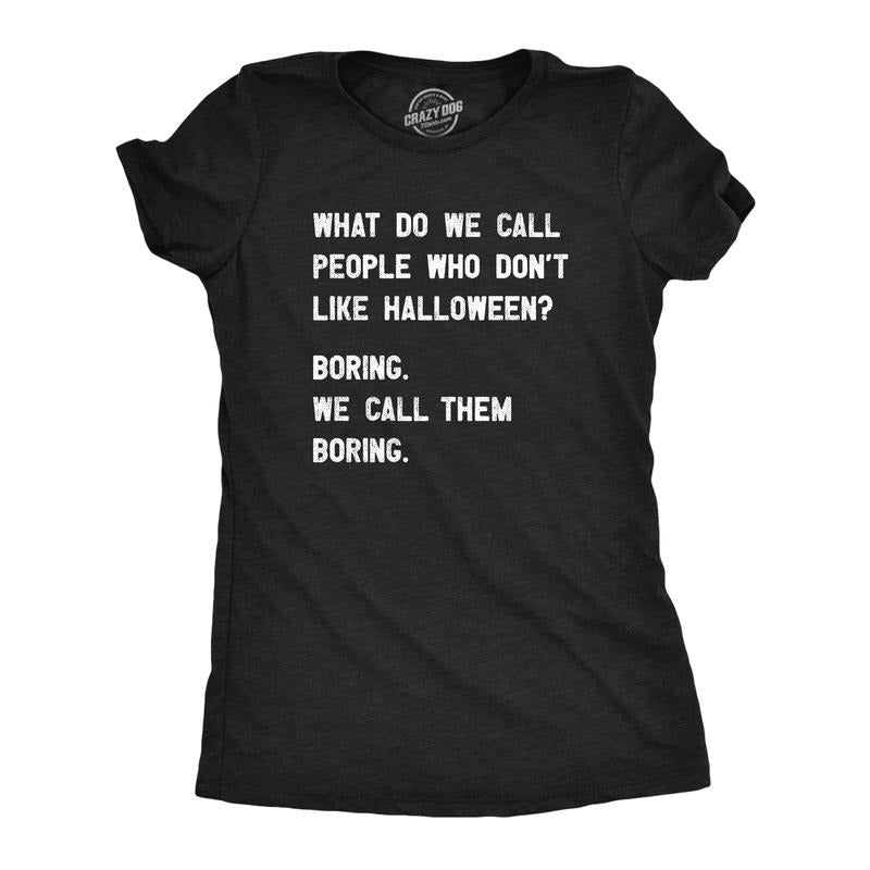 Womens People Who Dont Like Halloween T Shirt Funny Spooky Season Lovers Tee for Ladies Funny Womens T Shirts Cute Slimming Top Comfortable Soft Womenswear Halloween Tops for Women Funny Sarcastic Top Black -