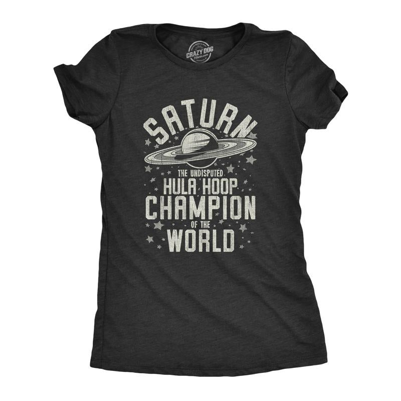 Womens Saturn Hula Hoop Champion T Shirt Funny Outer Space Saturns Rings Joke Tee For Ladies Funny Womens T Shirts Cute Slimming Top Comfortable Soft Womenswear Funny Space Top Women's Novelty Tees Black -