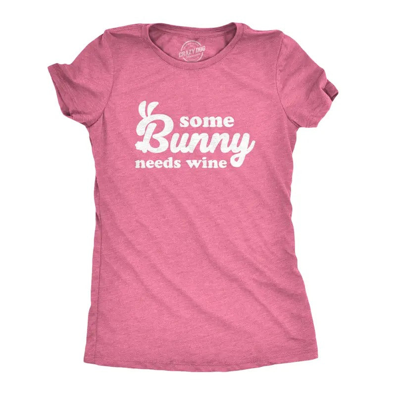 Womens Some Bunny Needs Wine T Shirt Cute Easter Faith Sarcastic Girls Tee Funny Womens T Shirts Cute Slimming Top Comfortable Soft Pink -