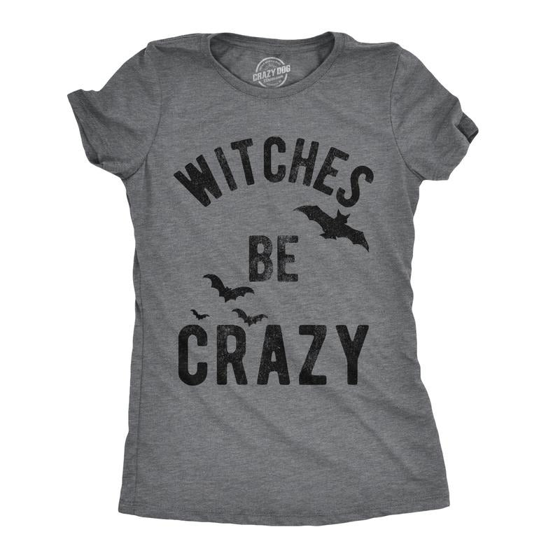 Womens Witches Be Crazy T Shirt Funny Party Tee For Ladies Funny Womens T Shirts Cute Slimming Top Comfortable Soft Womenswear Halloween Tops for Women Women's Novelty Tees Dark Grey