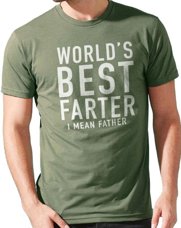 World's Best Farter I Mean Father T Shirt Funny - Fathers Day Gift - Husband Shirt Humor Gift for Men - Funny Dad Shirt Father Shirt