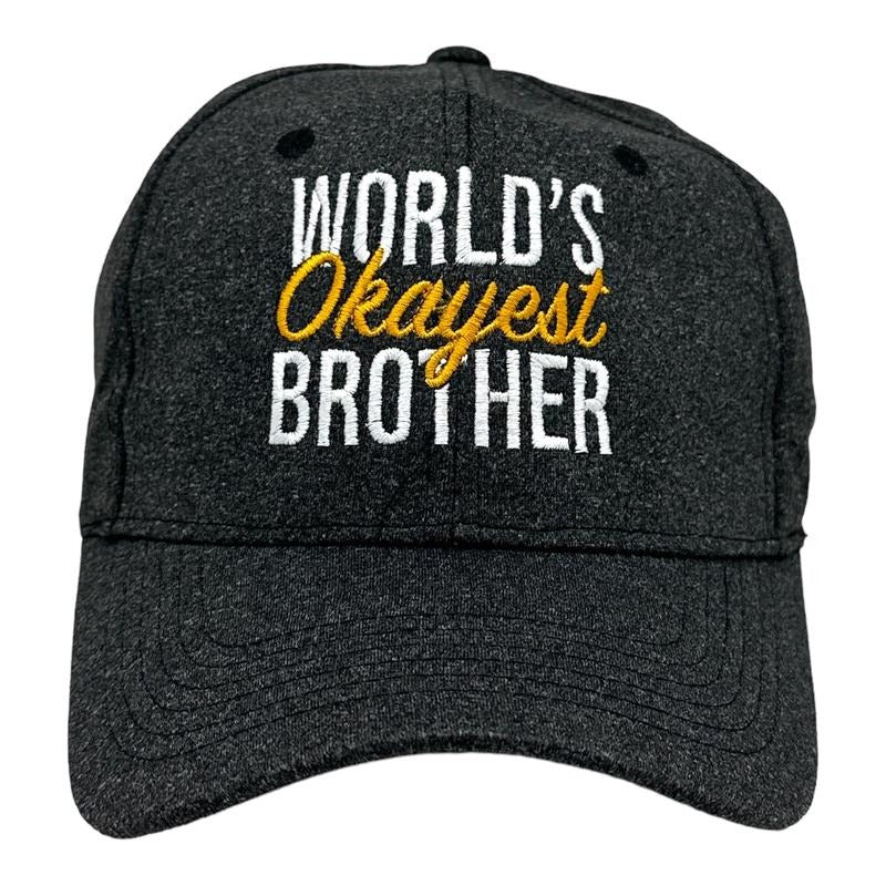 Worlds Okayest Brother Hat Funny Younger Older Sibling Gift Cap Funny Hats Funny Sarcastic Novelty Caps for Men Black - Standard