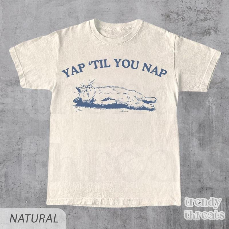 Yap Nap Certified Yapper Girly Shirt, Funny Y2K Meme Shirt, Graphic Tee, Born To Yap Shirt, Yap, T-shirt, Funny Shirt, Cat, Yapping Shirt