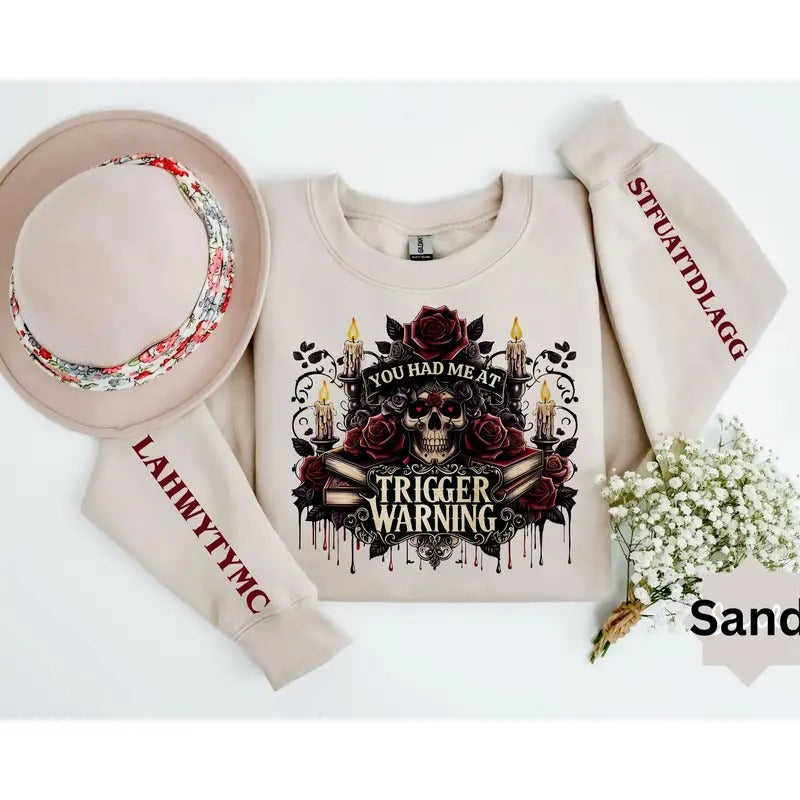 You Had Me At Trigger Warnings Sweatshirt Gift for Reader and Book Lover, Dark Romance Sweatshirt, Romantasy Reader Shirt, Spicy Book