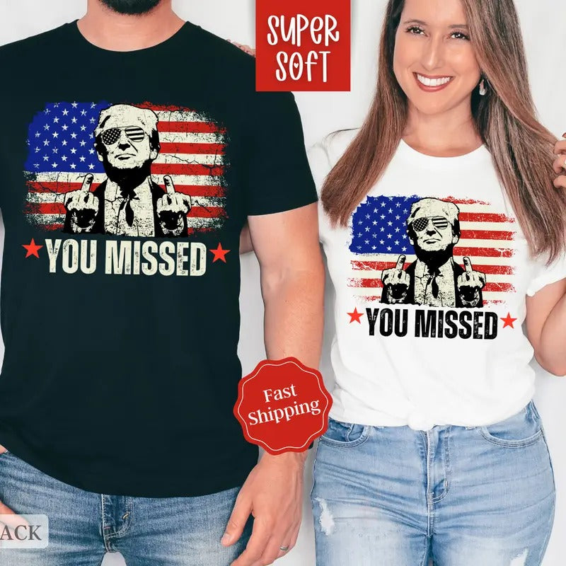 You Missed Trump Shirt, Funny Election 2024 Tshirt, Trump For President Tee