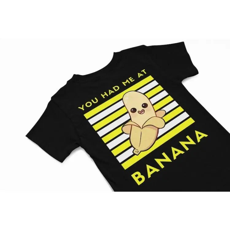 You had me at banana kawaii T-Shirt, Cute kawaii banana Tee, Funny foody shirt gift, quirky food humour shirt, kawaii Lover Gift Made in USA