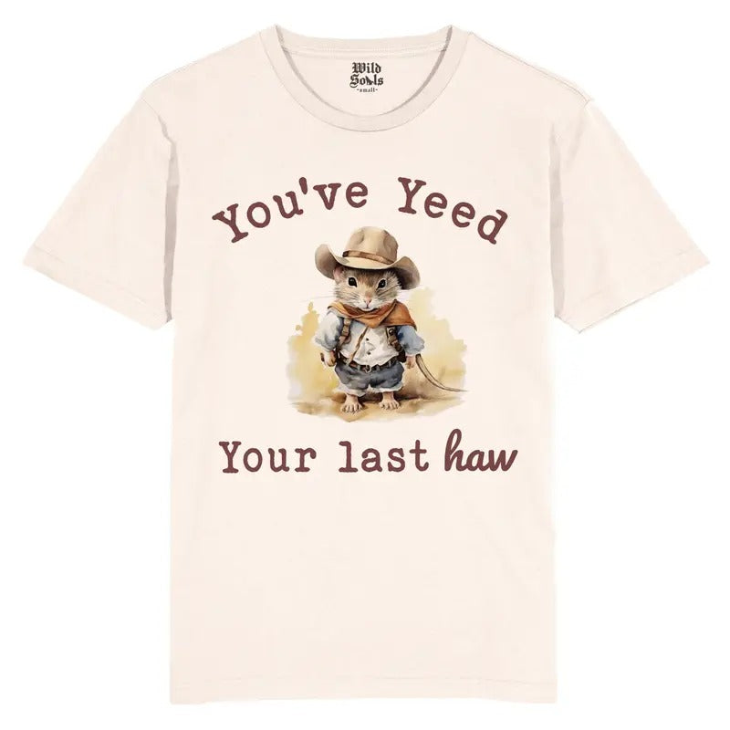 You;ve yeed your last haw Retro Cowboy Graphic Tee Western Style Shirt Country Apparel Rodeo Lover Gift Unisex Clothing stylish