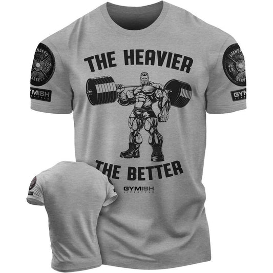 022. The Heavier The Better Funny Motivational Workout Gym T-Shirt for Men