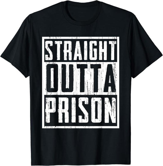 [100% Cotton] Funny Straight Outta Prison Gift For Men Women Cool Prisoner T-Shirt