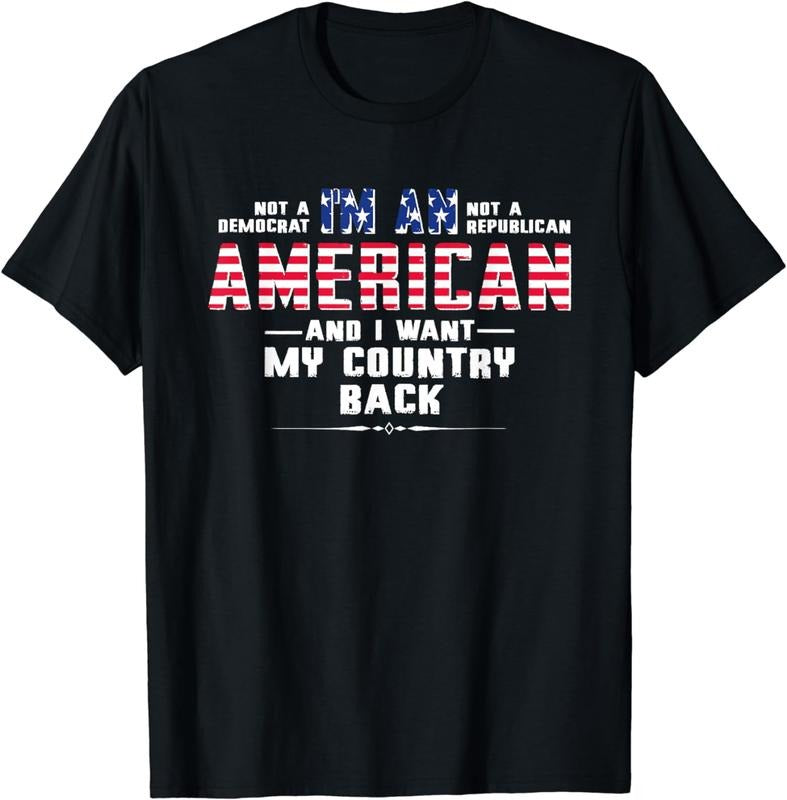 [100% Cotton] I'm An American And I Want My Country Back T-Shirt