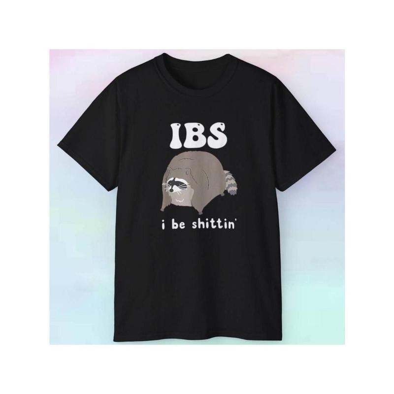 [100% Cotton] Men's Women's Raccoon IBS I Be $hittin' Shirt | Funny Humor Animals