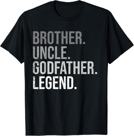 100% Cotton Brother Uncle Godfather Legend Fun Best Funny Uncle T-Shirt