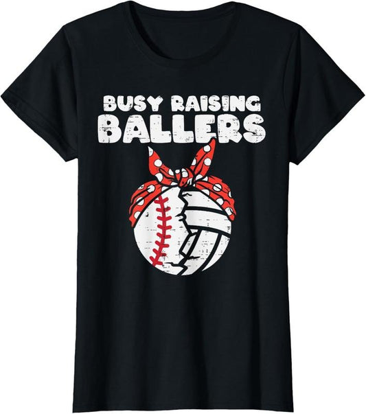 100% Cotton Busy Raising Ballers Baseball Volleyball Mom Mothers Day Son T-Shirt