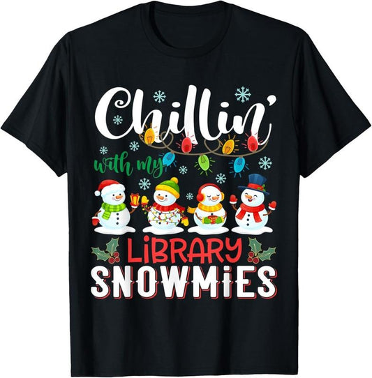 100% Cotton Chillin With My Library Snowmies Christmas Teacher Student T-Shirt