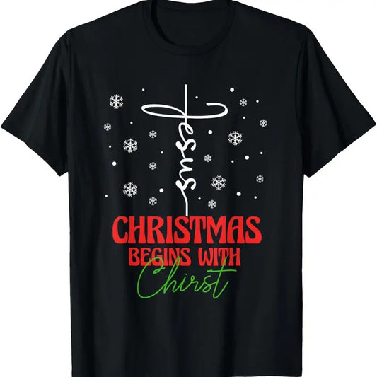 100% Cotton Christmas Begins With Christ Cross Christian Religious Xmas T-Shirt