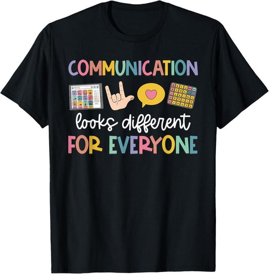 100% Cotton Communication Looks Different For Everyone Speech Therapy T-Shirt