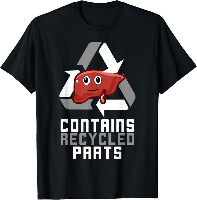 100% Cotton Contains Recycled Parts Liver Transplant Survivor T-Shirts T-Shirt