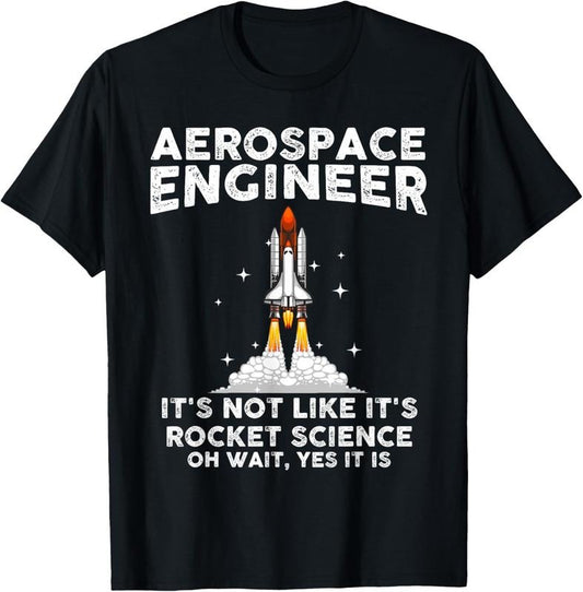 100% Cotton Cool Aerospace Engineer For Men Women Rocket Scientist Space T-Shirt