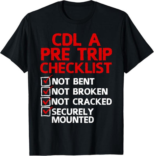100% Cotton Cool CDL Trucker Art For Men Women Trucking CDL Truck Driver T-Shirt