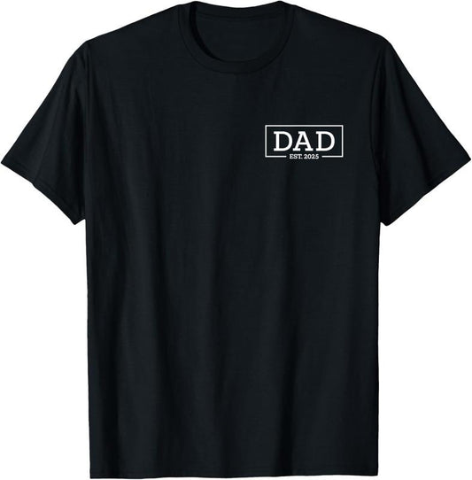 100% Cotton Dad Est 2025 New Dad, Promoted To Dad 2025 First-Time Dad T-Shirt