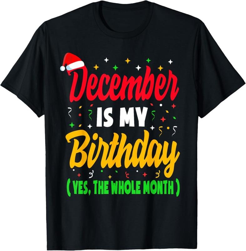 100% Cotton December Birthday Shirts Women Men December Is My Birthday T-Shirt