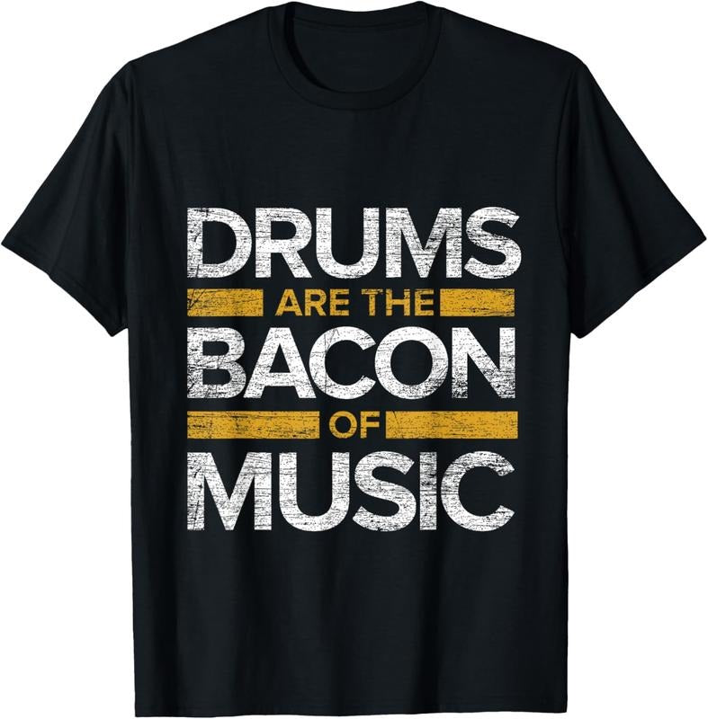 100% Cotton Drums Are The Bacon Of Music Drummer Drums T-Shirt