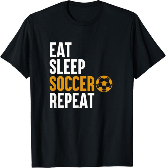 100% Cotton Eat Sleep Soccer Repeat Funny Soccer Player Soccer T-Shirt
