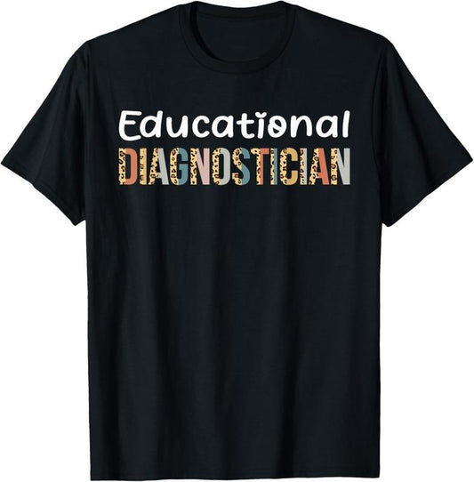 100% Cotton Educational Diagnostician Teacher Leopard Back To School T-Shirt