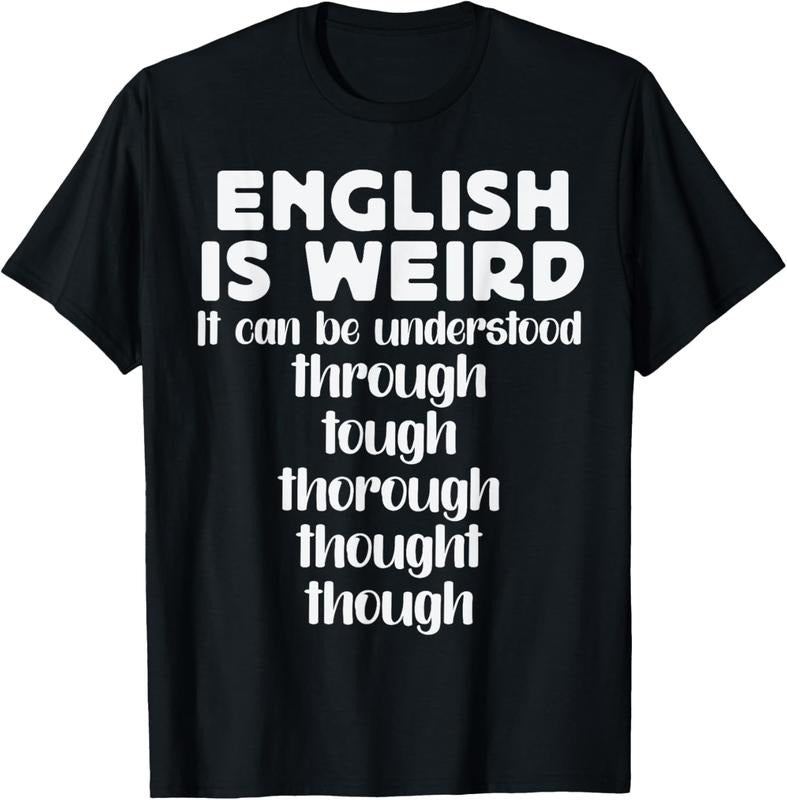 100% Cotton English is Weird Funny English Teacher Gifts Grammar Teacher T-Shirt
