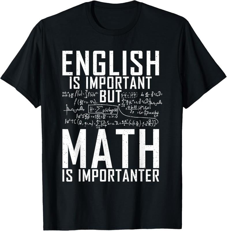 100% Cotton English is important but Math is importanter Teaching Math T-Shirt