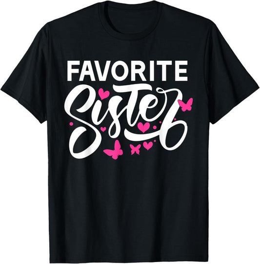 100% Cotton Favorite Sister T-Shirt