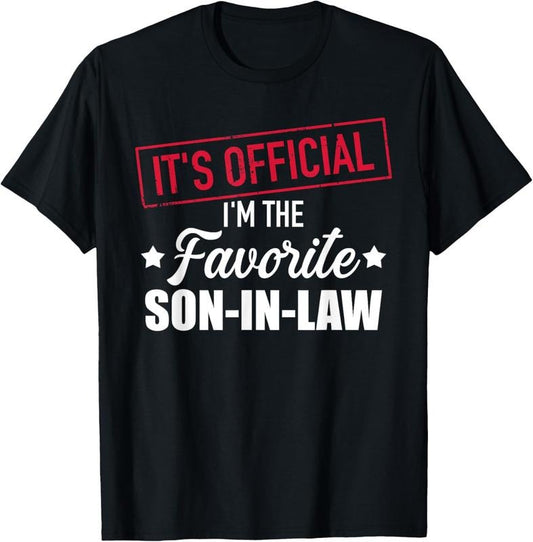 100% Cotton Favorite son-in-law from mother-in-law or father-in-law T-Shirt