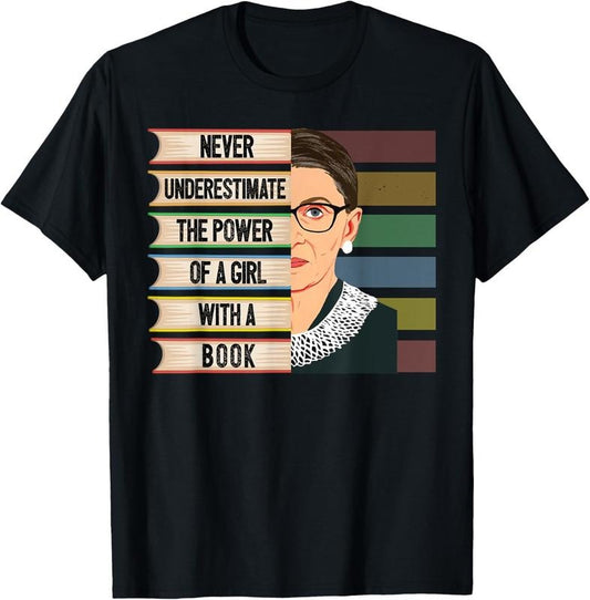 100% Cotton Feminist Ruth Bader Ginsburg RBG Quote Girl With Book Women T-Shirt