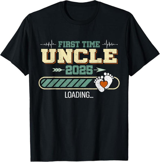 100% Cotton First Time Uncle 2025 Loading T-Shirt