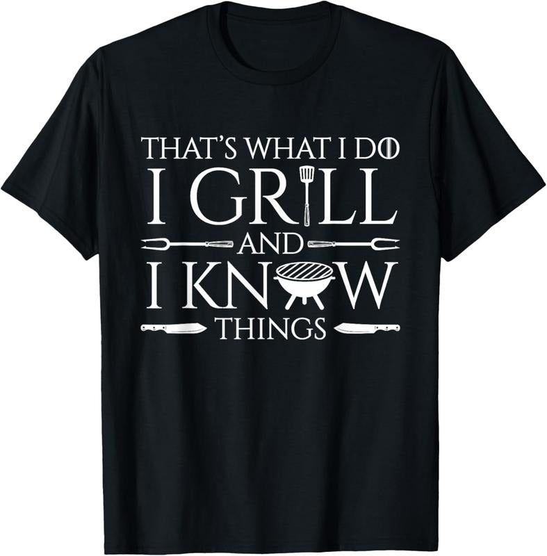100% Cotton Fun I Grill And Know Things Meat Lover Barbecue Dad Gift T-Shirt
