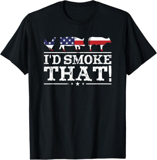 100% Cotton Funny BBQ Shirt I'd Smoke That Meat Pitmaster Grill Gift T-Shirt