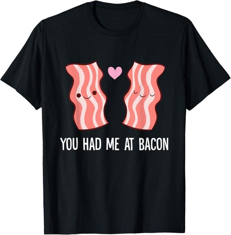 100% Cotton Funny Bacon Lover Breakfast You Had Me At Bacon T-Shirt