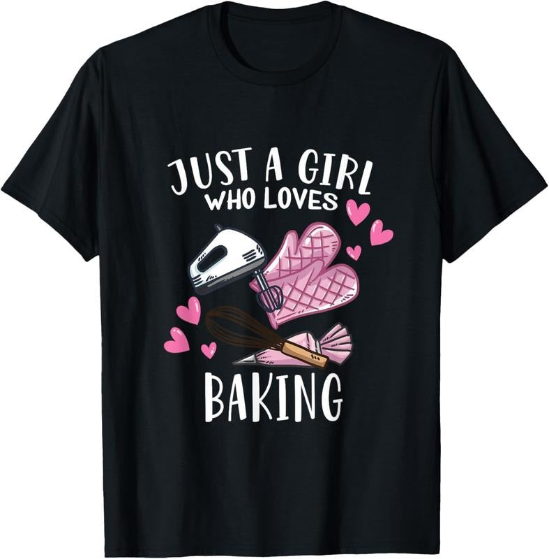 100% Cotton Funny Bake Baking Lover Just A Girl Who Loves Baking T-Shirt