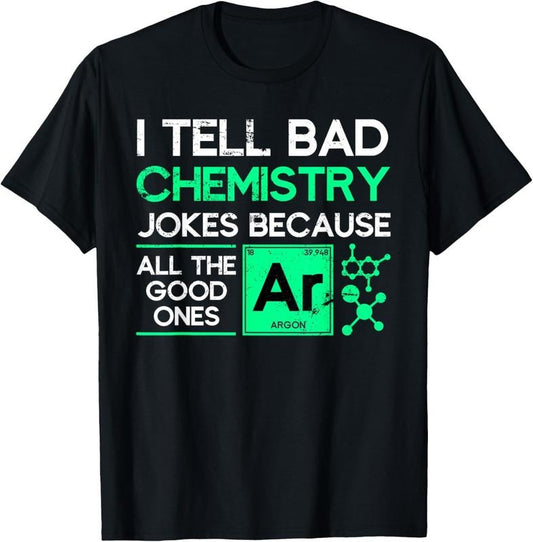 100% Cotton Funny Chemistry Teacher Science Gift Chemistry T-Shirt