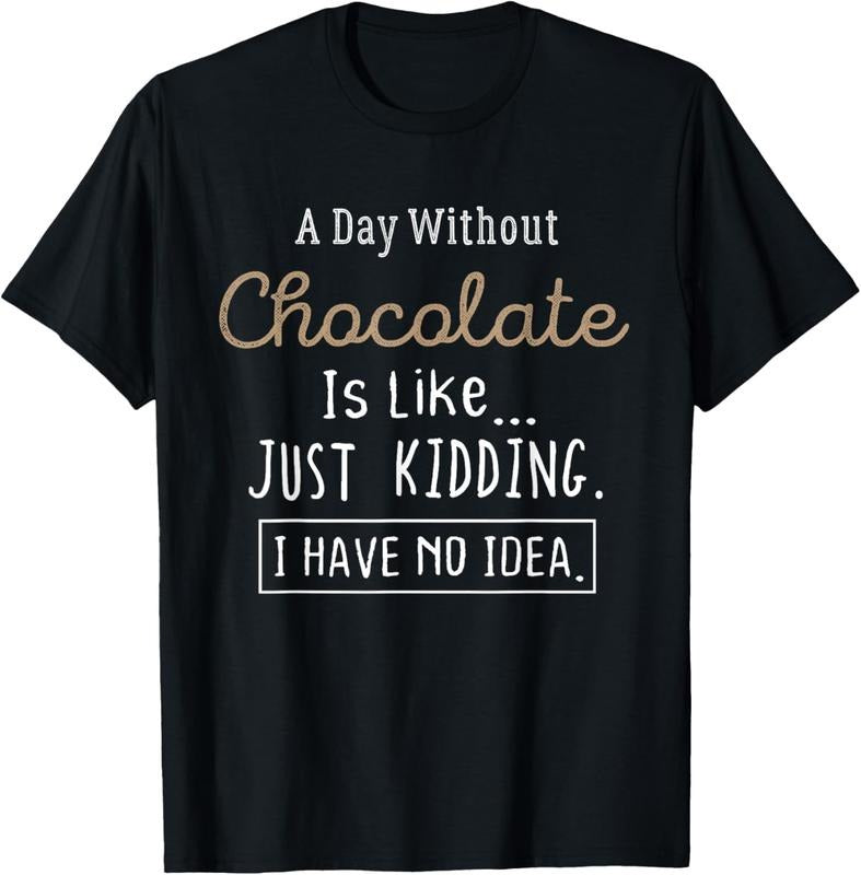 100% Cotton Funny Chocolate Lovers T-Shirt Cute TShirt Gift Shirt T-Shirt