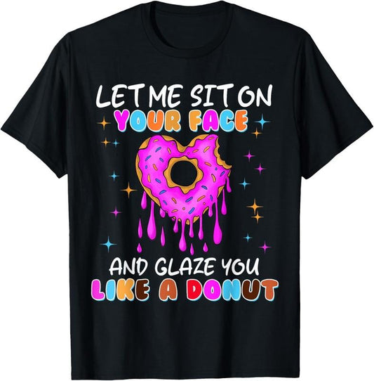 100% Cotton Funny Donut Inappropriate Shirts for Women Adult Humor T-Shirt