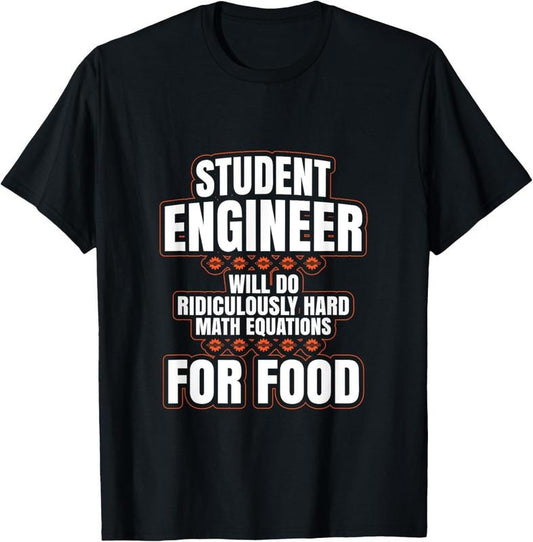 100% Cotton Funny Engineer Gifts Engineering College Student Gift Ideas T-Shirt