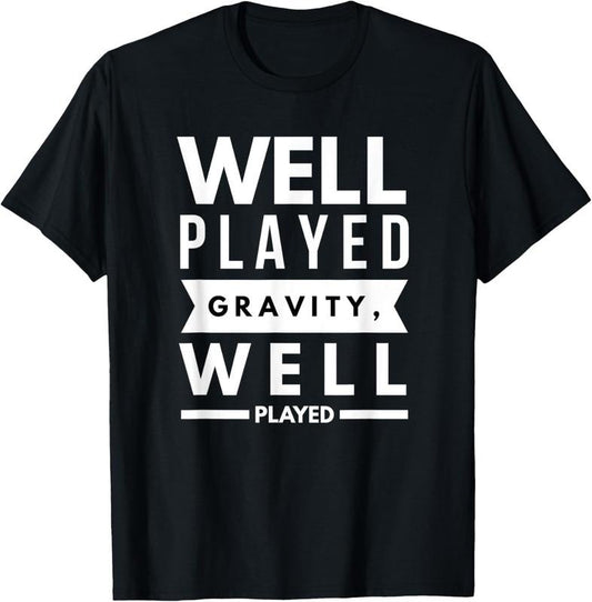 100% Cotton Funny Fail Gravity Post Surgery Gag Gifts Get Well Soon Gift T-Shirt