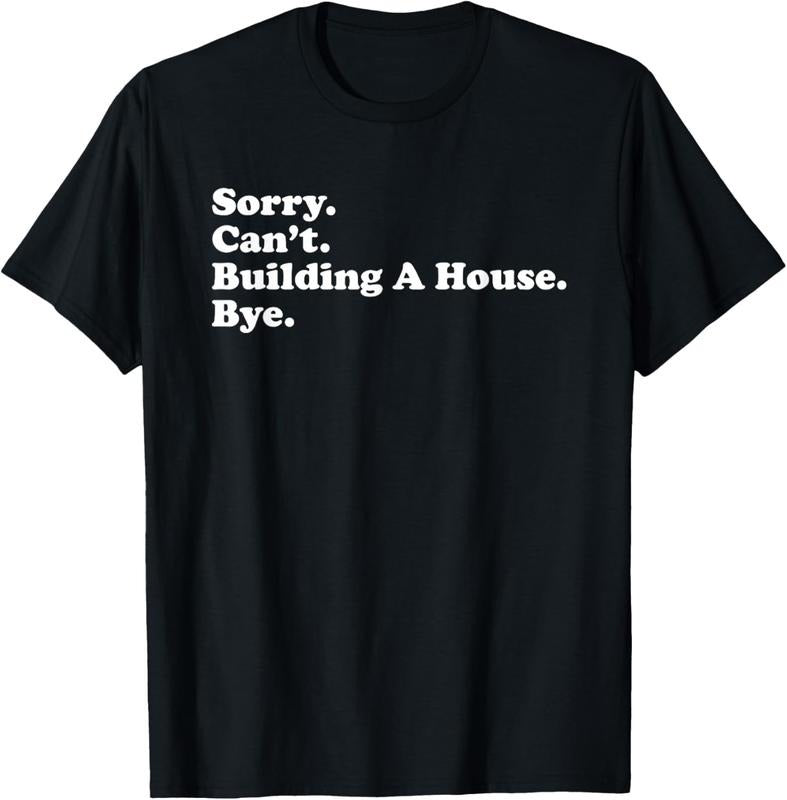 100% Cotton Funny Home Builder Carpenter Contractor Construction Gift T-Shirt