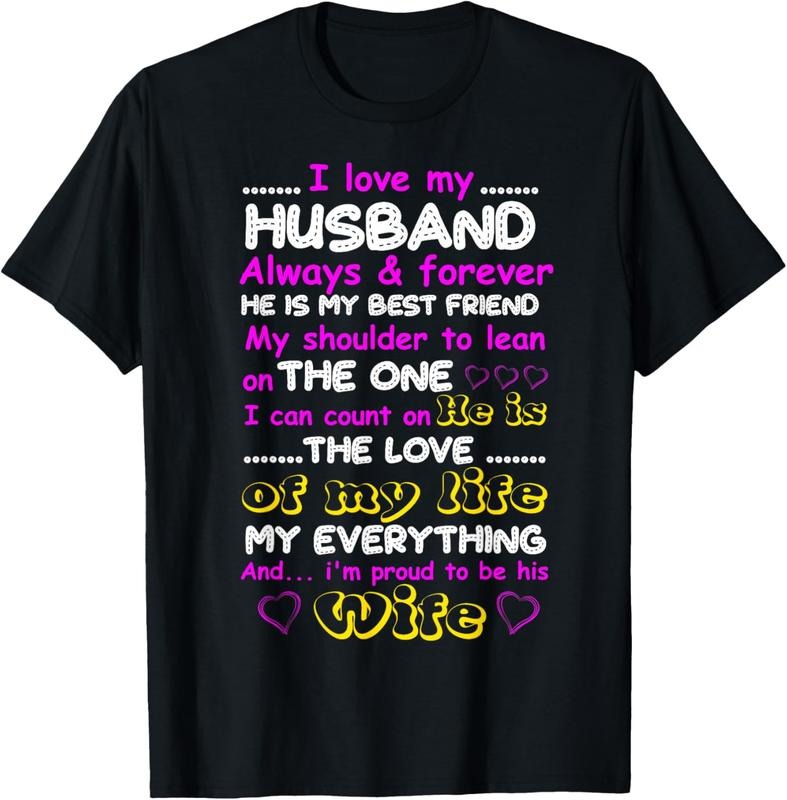 100% Cotton Funny I Love My Husband Forever Tshirt T-Shirt