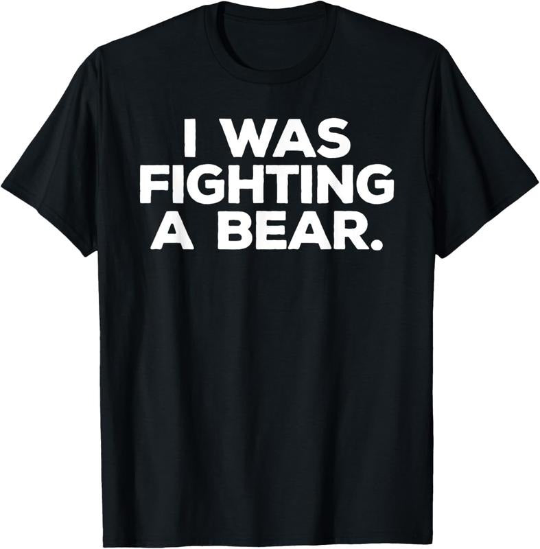 100% Cotton Funny Injury Get Well Gift - I was fighting a bear T-Shirt